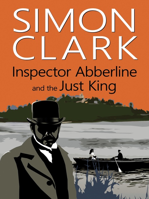 Title details for Inspector Abberline and the Just King by Simon Clark - Available